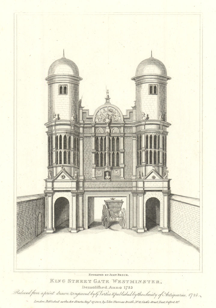 King Street Gate, Westminster. Demolished Anno 1723. George Vertue 1808 print
